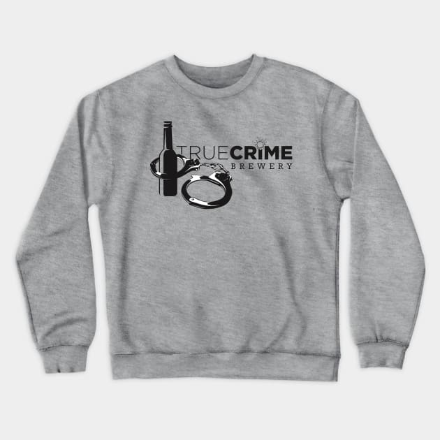 True Crime Brewery Logo Crewneck Sweatshirt by True Crime Brewery